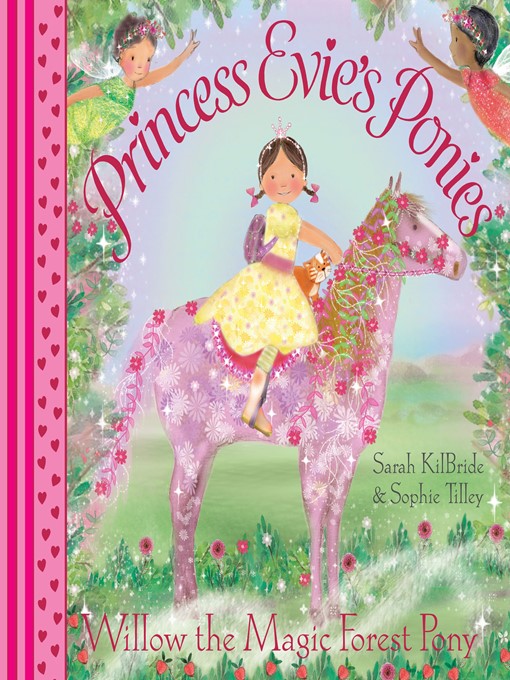 Title details for Willow the Magic Forest Pony by Sarah Kilbride - Wait list